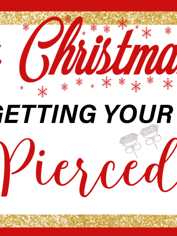 Ear Piercing Christmas Gift - Print And Give A Certificate