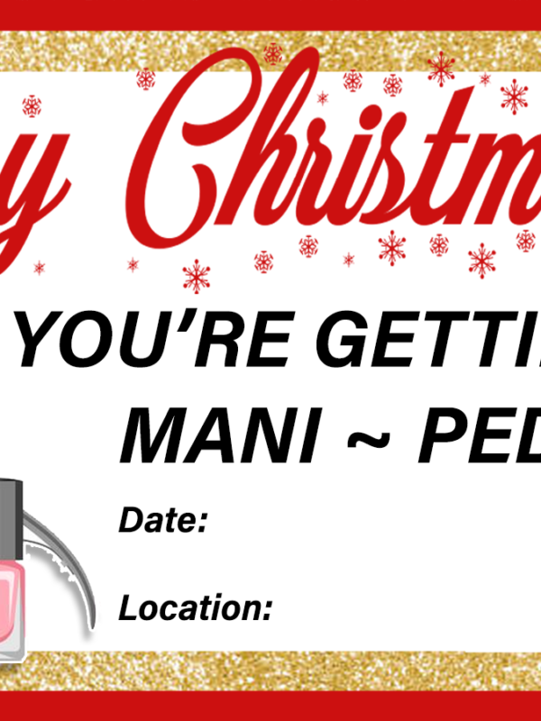 Mani Pedi Christmas Gift - Print And Give A Certificate